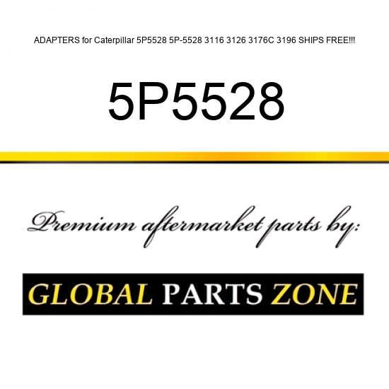 ADAPTERS for Caterpillar 5P5528 5P-5528 3116, 3126, 3176C, 3196, SHIPS FREE!!!