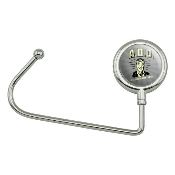 ADD Attention Deficit Disorder Huh Funny Humor Purse Bag Hanger Holder Hook
