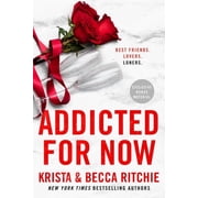 ADDICTED SERIES Addicted for Now, Book 3, Paperback