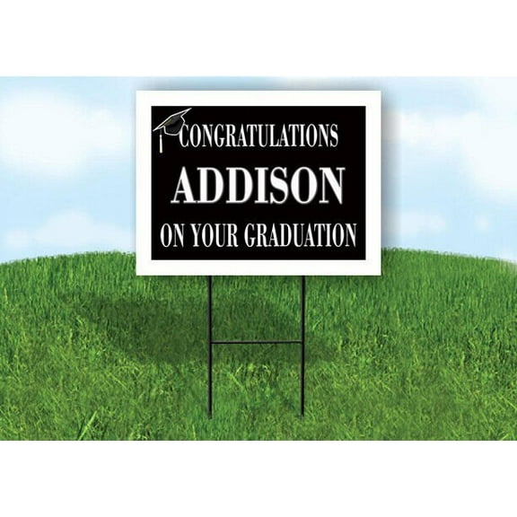 ADDISON CONGRATULATIONS GRADUATION 18 in x 24 in Yard Sign Road Sign with Stand