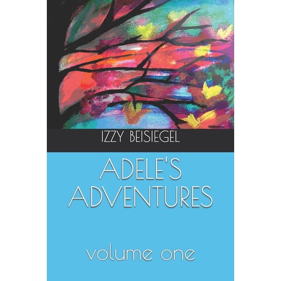 Adele's Adventures: Volume One, (Paperback)