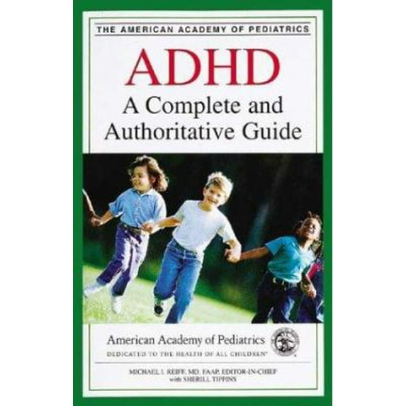 Pre-Owned ADHD: A Complete and Authoritative Guide, 9781581101218, 158110121X, Paperback, 1 edition
