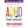 thumbnail image 1 of Pre-Owned ADHD: A Hunter in a Farmer's World, 9781620558980, 162055898X, Paperback, 3rd Edition, Revised and Updated Edition of Attention Deficit Disorder: A Different Perception edition, 1 of 1