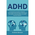 thumbnail image 1 of ADHD: A Comprehensive Guide to Attention Deficit Hyperactivity Disorder in Both Adults and Children, Parenting ADHD, and, (Hardcover), 1 of 1