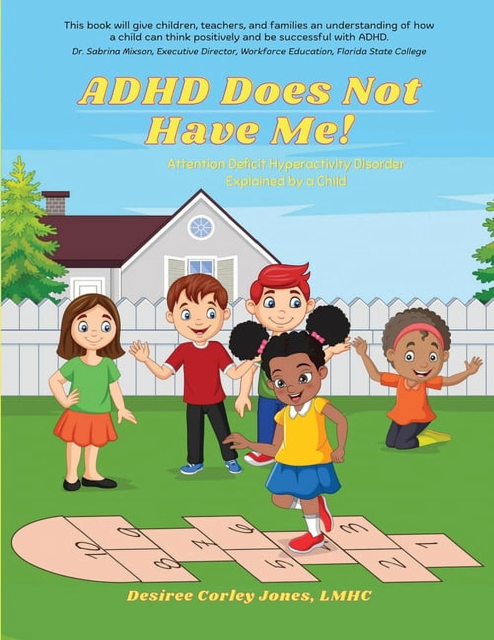 ADHD Does Not Have Me! Attention Deficit Hyperactivity Disorder ...