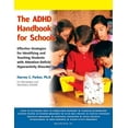 thumbnail image 1 of The ADHD Handbook for Schools : Effective Strategies for Identifying and Teaching Students with Attention-Deficit/Hyperactivity Disorder (Edition 2) (Paperback), 1 of 1