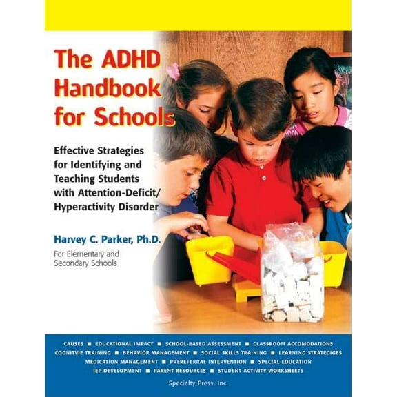 The ADHD Handbook for Schools : Effective Strategies for Identifying and Teaching Students with Attention-Deficit/Hyperactivity Disorder (Edition 2) (Paperback)