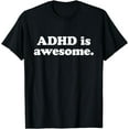 thumbnail image 1 of ADHD Is Awesome T-Shirt, 1 of 4