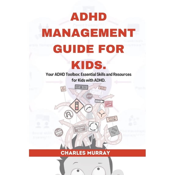 ADHD Management Guide for Kids: Your ADHD Toolbox: Essential Skills and ...