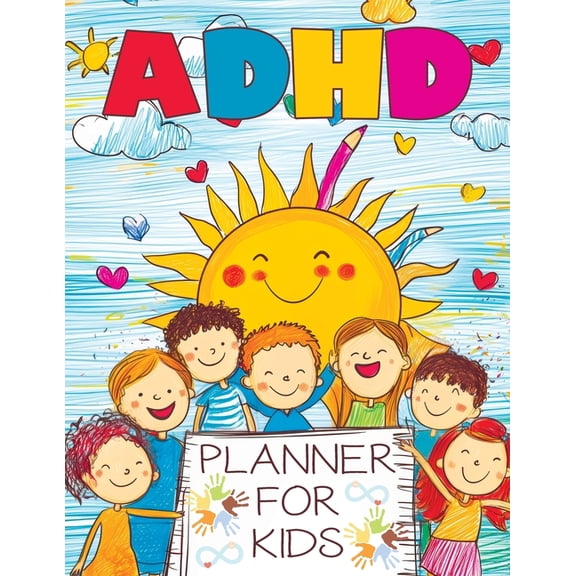 ADHD Planner for Kids: 2026 School Daily Tracker and Routine Chart - A Comprehensive Organizer to Help Students Manage H, (Paperback)