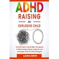 thumbnail image 1 of ADHD - Raising an Explosive Child: A New Approach of Positive Parenting to Empower Complex Kids. Learn the Strategies to, (Paperback), 1 of 1