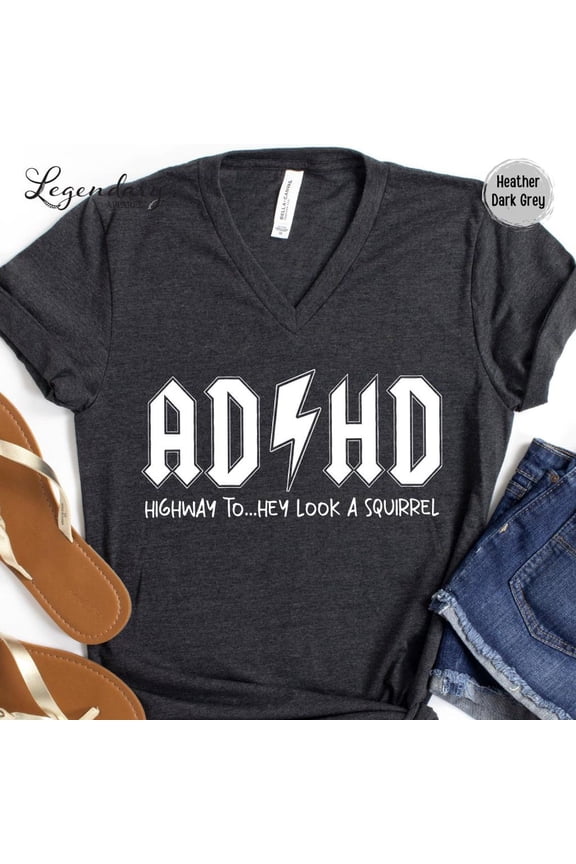 ADHD Shirts Highway To Hey Look a Squirrel T Shirt Mental Health T-Shirt Funny Shirt Gift ADHD Awareness Gifts V Neck Tee Shirt All Size S-5Xl