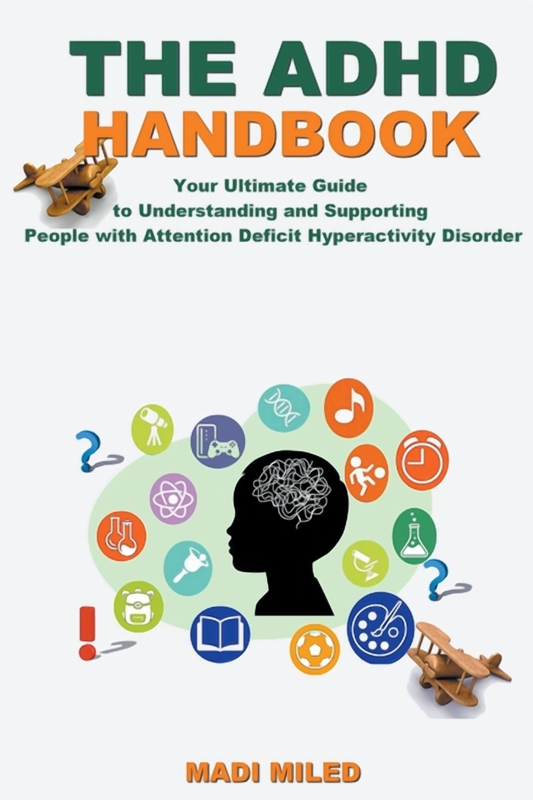 ADHD The ADHD Handbook: Your Ultimate Guide to Understanding and ...