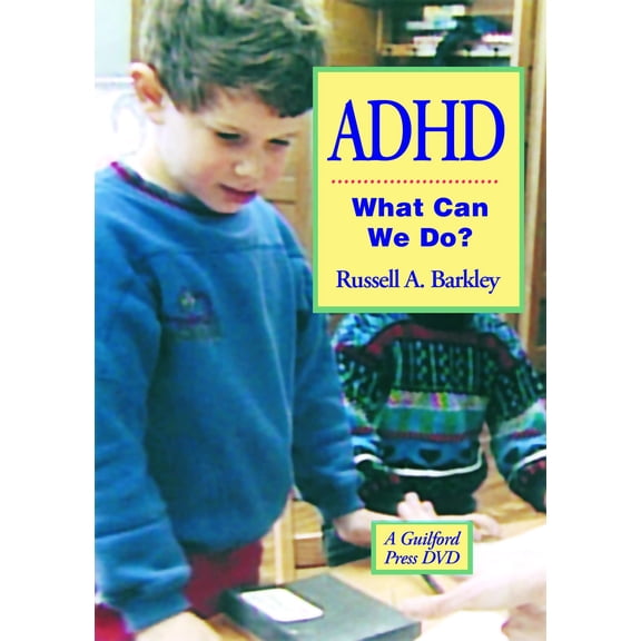 ADHD-What Can We Do? (DVD video)