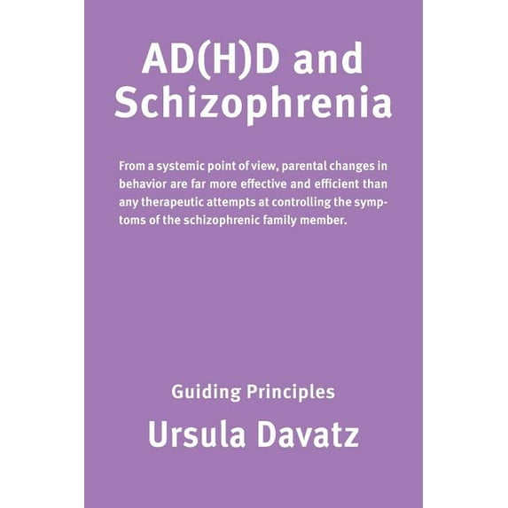 ADHD and Schizophrenia: Guiding Principles, (Paperback)