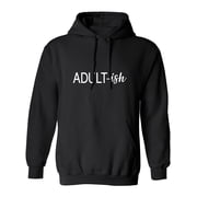 ADULT-ish Adult Hooded Sweatshirt
