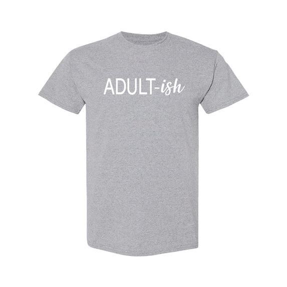 ADULT-ish Adult Short Sleeve T-shirt