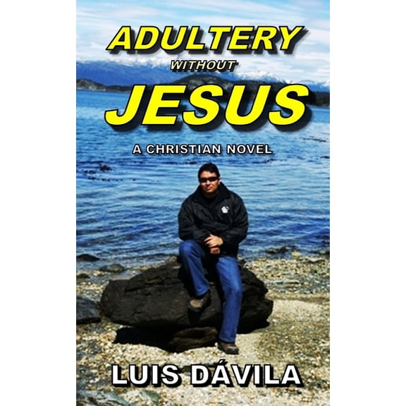 Christian Ministry: Adultery Without Jesus (Paperback)