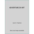 thumbnail image 1 of Pre-Owned ADVENTURE IN ART (Unknown) 0382342062 9780382342066, 1 of 1