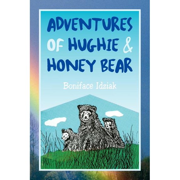 Adventures of Hughie & Honey Bear, (Paperback)