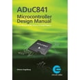 thumbnail image 1 of ADuC841 Microcontroller Design Manual: From Microcontroller Theory to Design Projects (Paperback) by Shlomo Engelberg, 1 of 1
