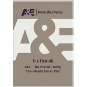 First 48 Wrong Turn Deadly Dance DVD, A&E, Documentary
