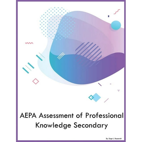 AEPA Assessment of Professional Knowledge Secondary (Paperback)