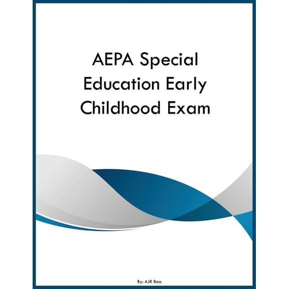 AEPA Special Education Early Childhood Exam, (Paperback)