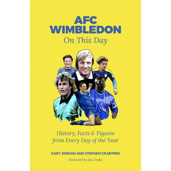 AFC Wimbledon On This Day : History, Facts & Figures from Every Day of the Year (Hardcover)