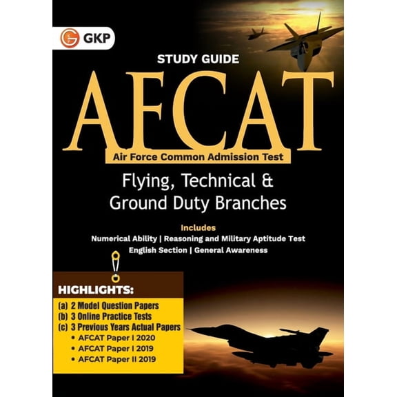 AFCAT (Air Force Common Admission Test) 2021: Guide ( For Flying, Technical & Ground Duty Branches) by GKP, (Paperback)