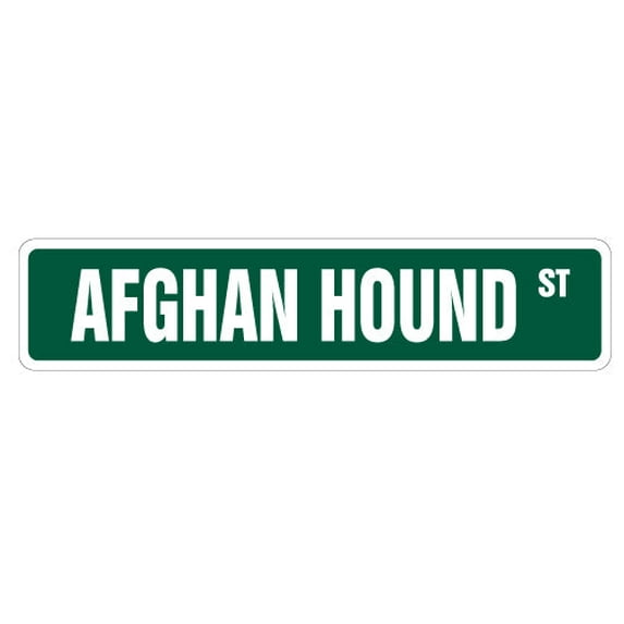 AFGHAN HOUND Street Sign great idea pet dog lover | Indoor/Outdoor | 30" Wide