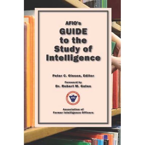 Pre-Owned AFIO's Guide to the Study of Intelligence