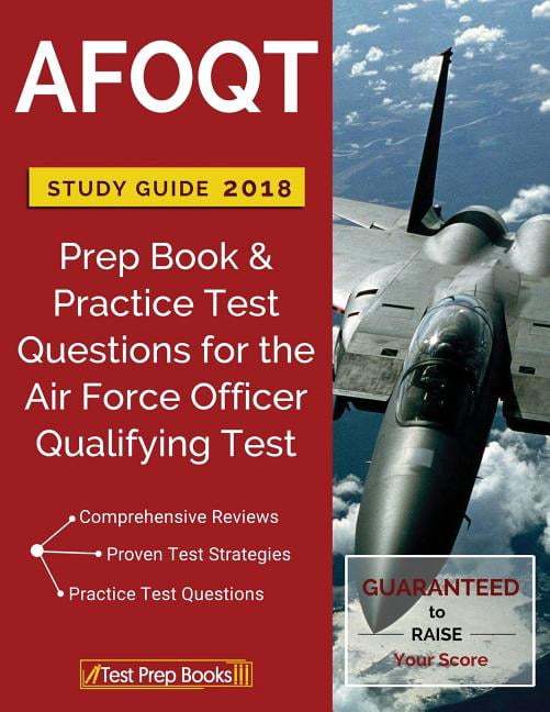 AFOQT Study Guide 2018: Prep Book & Practice Test Questions for the Air ...