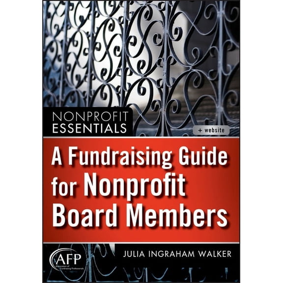AFP/Wiley Fund Development A Fundraising Guide for Nonprofit Board Members, Book 198, (Hardcover)
