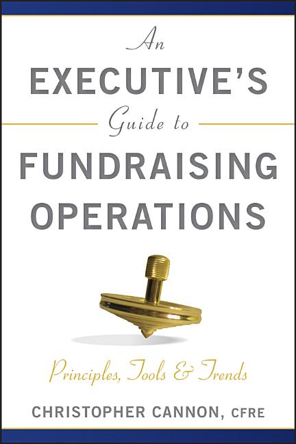 AFP/Wiley Fund Development An Executive's Guide to Fundraising ...