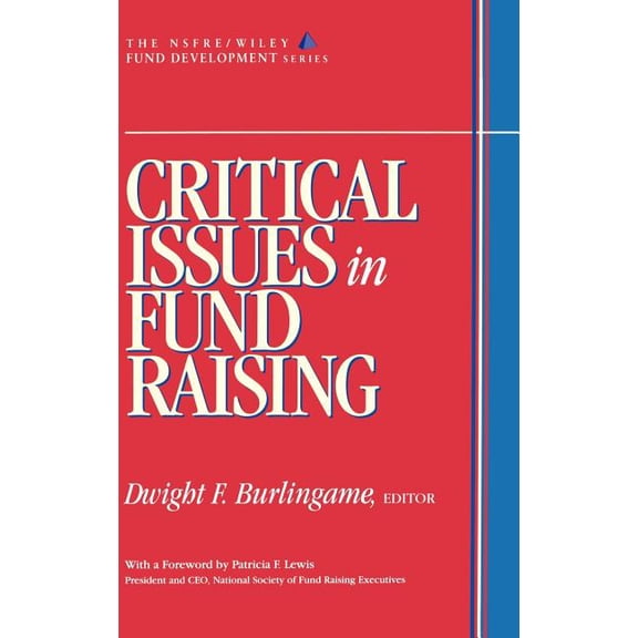 AFP/Wiley Fund Development Critical Issues in Fund Raising, Book 50, (Hardcover)