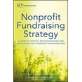 thumbnail image 1 of AFP/Wiley Fund Development Nonprofit Fundraising Strategy, + Website: A Guide to Ethical Decision Making and Regulation for Nonprofit Organizations, Book 204, (Hardcover), 1 of 1