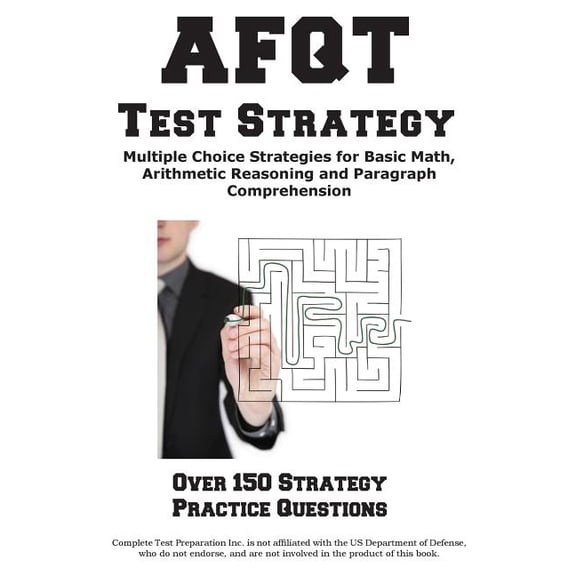 AFQT Test Strategy: Winning Multiple Choice Strategies for the Armed Forces Qualification Test, (Paperback)