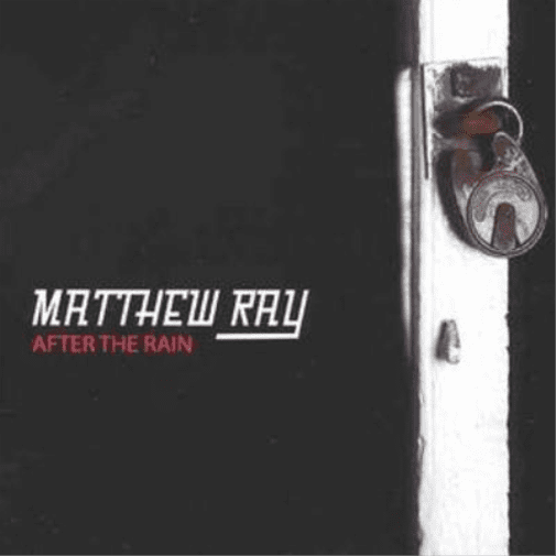 After the Rain Matthew Ray (CD)