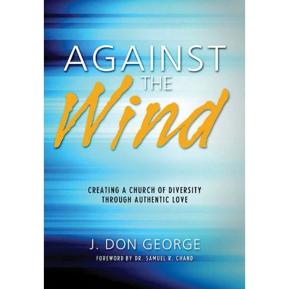Pre-Owned Against the Wind (Paperback) 1624230040 9781624230042