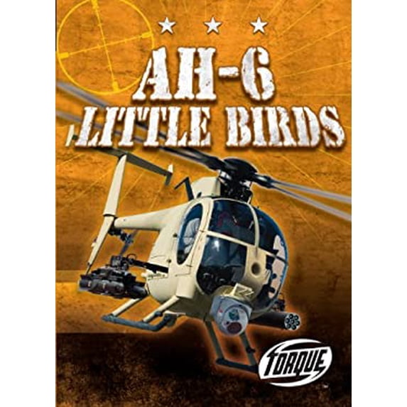 Pre-Owned AH-6 Little Birds (Library Binding) 1600145787 9781600145780