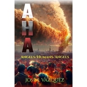 A H a Angels/Humans/Angels, Paperback