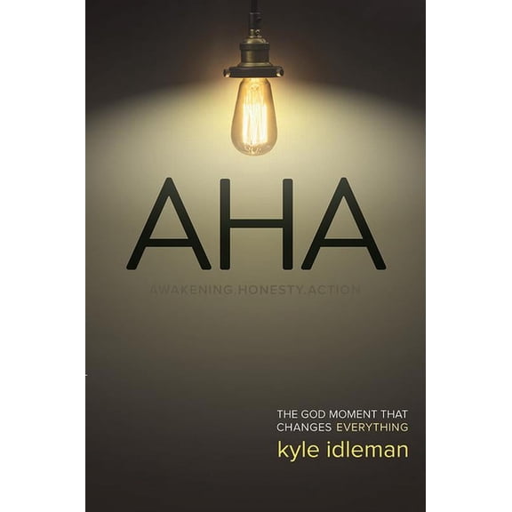 AHA: The God Moment That Changes Everything, (Paperback)