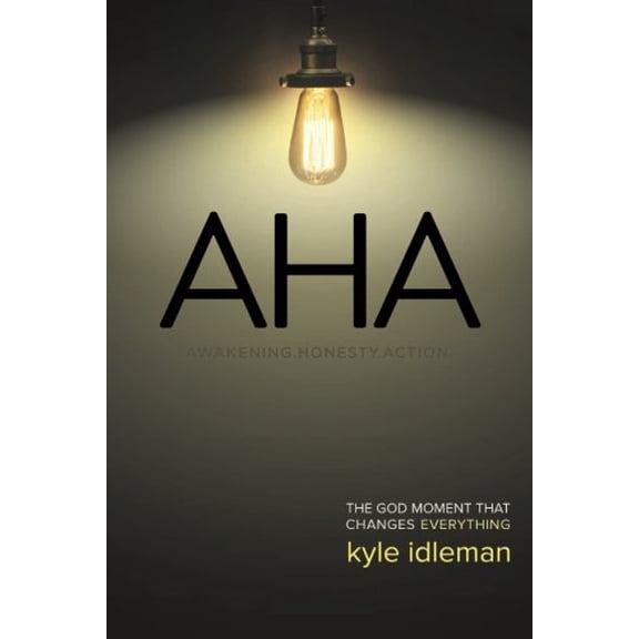 Pre-Owned AHA: The God Moment That Changes Everything (Paperback) 0781410495 9780781410496