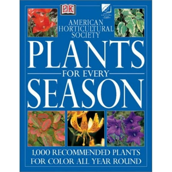 Pre-Owned Plants for Every Season (American Horticultural Society Practical Guides) (Paperback) 078949437X 9780789494375