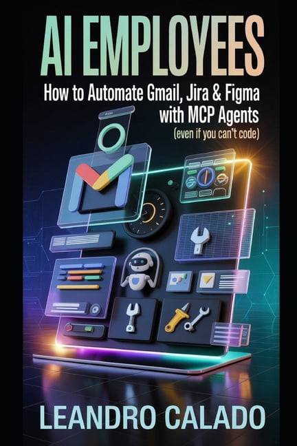 AI Agents & MCP AI Employees: How to Automate Gmail, Jira & Figma with ...