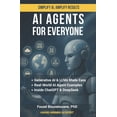 thumbnail image 1 of AI Agents for Everyone: A Practical Guide to Building and Understanding AI Agents Without Complexity, (Paperback), 1 of 1