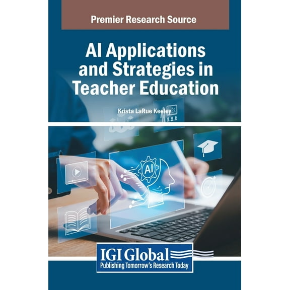 AI Applications and Strategies in Teacher Education, (Hardcover)