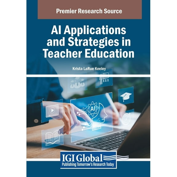AI Applications and Strategies in Teacher Education, (Paperback)