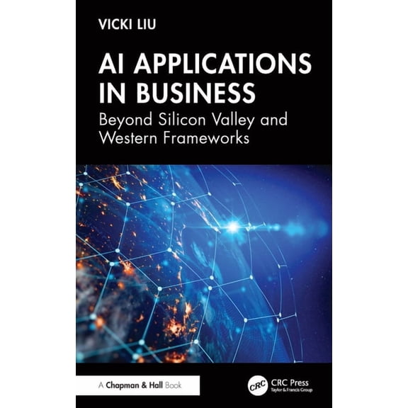 AI Applications in Business: Beyond Silicon Valley and Western Frameworks, (Paperback)